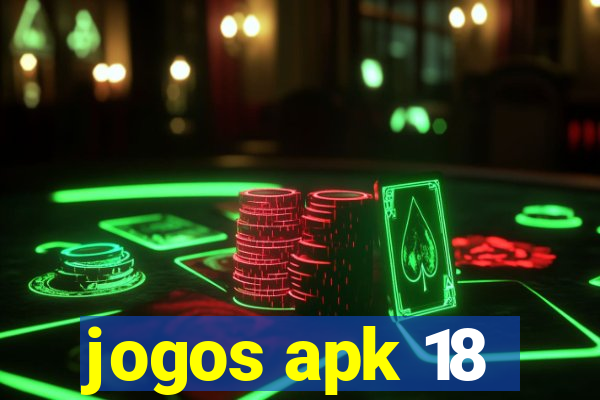 jogos apk 18